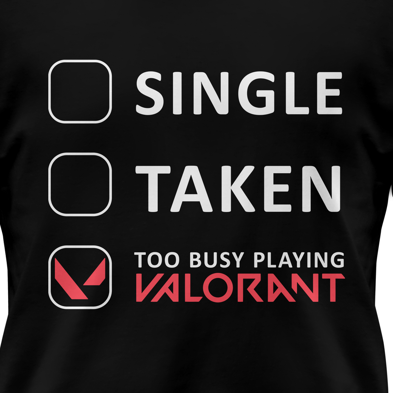 Too Busy Playing VALORANT T-Shirt - HozNext